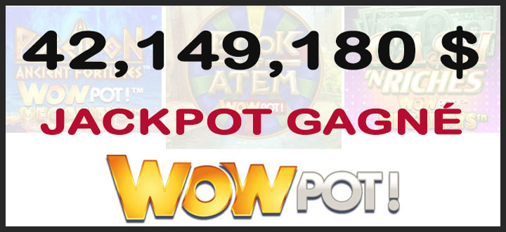 Jackpot WowPot Gagnant de 42 Millions de Dollars